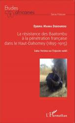 La résistance des Baatombu à la pénétration française dans le Haut-Dahomey