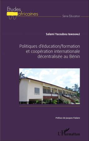 Politiques d'éducation/formation et coopération internationale décentralisée au Bénin