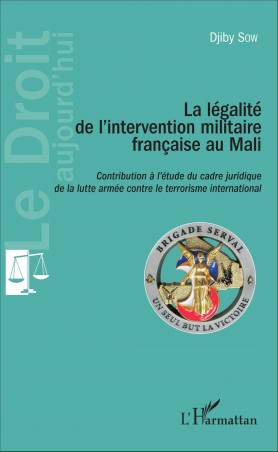 La Légalité de l&#039;intervention militaire française au Mali