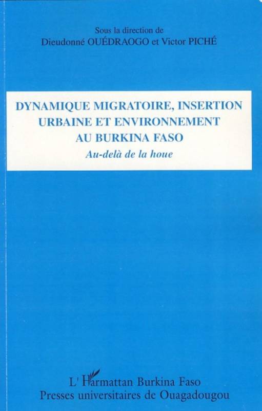 Dynamique migratoire, insertion urbaine et environnement au Burkina Faso