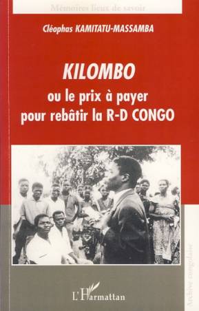 Kilombo ou le prix à payer pour rebâtir la R-D CONGO