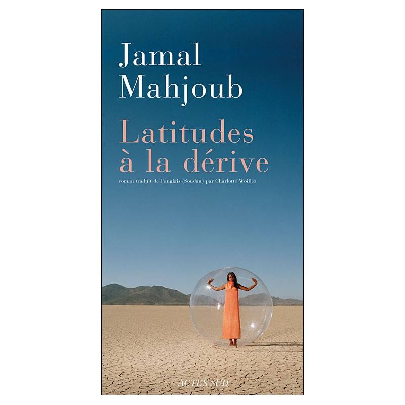 Latitudes à la dérive de Jamal Mahjoub