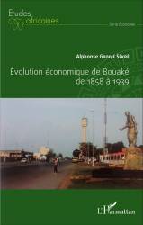 Evolution économique de Bouaké de 1858 à 1939