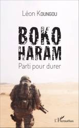 Boko Haram - Parti pour durer