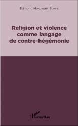 Religion et violence comme langage de contre-hégémonie