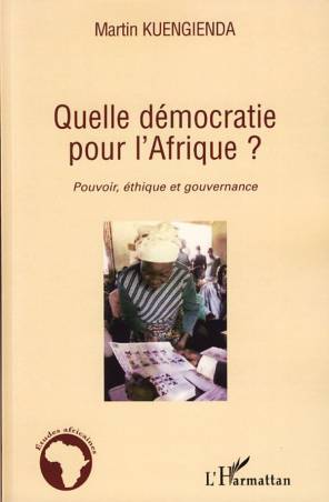 Quelle démocratie pour l&#039;Afrique ?
