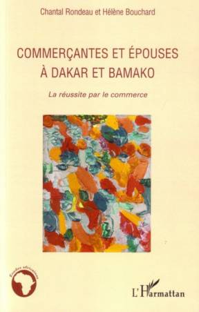 Commercantes et épouses à Dakar et Bamako