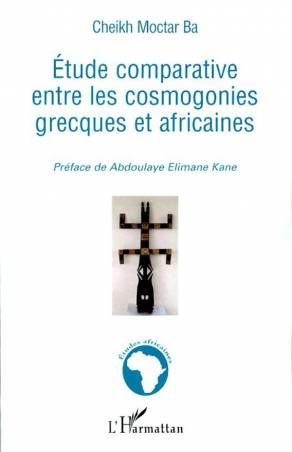 Etude comparative entre les cosmogonies grecques et africaines