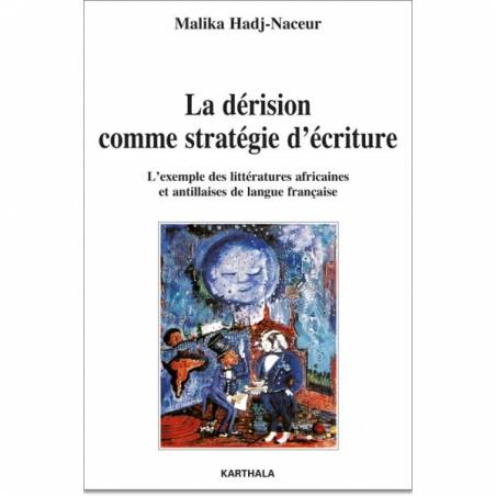 La dérision comme stratégie d'écriture de Malika Hadj-Naceur
