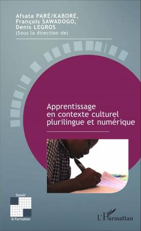 Apprentissage en contexte culturel plurilingue et numérique