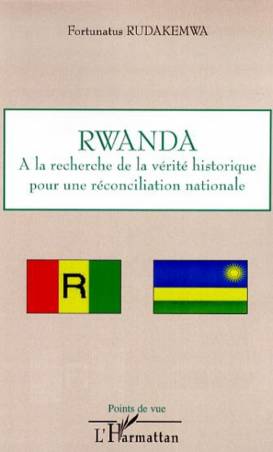 Rwanda : à la recherche de la vérité historique pour une réconciliation nationale
