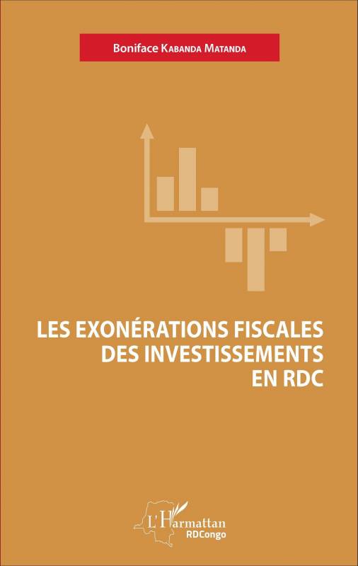 Les exonérations fiscales des investissements en RDC