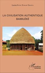 La civilisation authentique Bamiléké