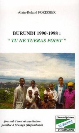 Burundi 1990-1998 "Tu ne tueras point"