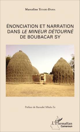Énonciation et narration dans Le mineur détourné de Boubacar Sy