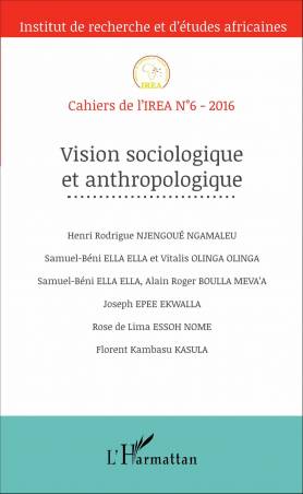Vision sociologique et anthropologique - Cahiers de l'IREA N°6 - 2016