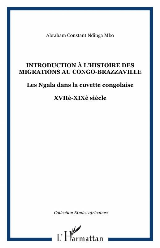 Introduction à l'histoire des migrations au Congo-Brazzaville