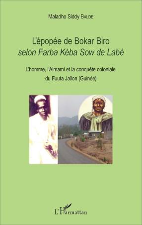 L&#039;épopée de Bokar Biro selon ＜em＞Farba kéba Sow de Labé＜/em＞