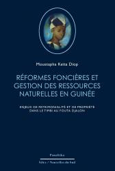Réformes foncières et gestion des ressources naturelles en Guinée de Moustapha Keïta Diop