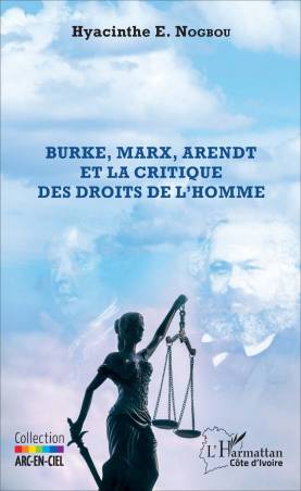 Burke, Marx, Arendt et la critique des droits de l'homme
