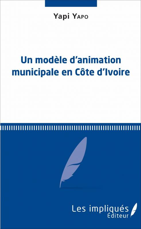 Un modèle d'animation municipale en Côte d'Ivoire