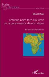 L'Afrique noire face aux défis de la gouvernance démocratique