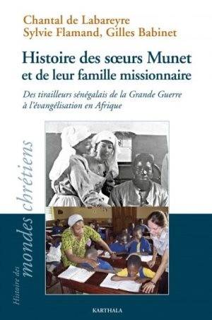 Histoire des soeurs Munet et de leur famille missionnaire