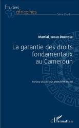 La garantie des droits fondamentaux au Cameroun