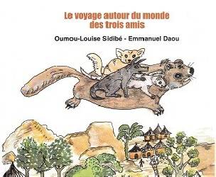 Le voyage autour du monde des trois amis de Oumou-Louise Sidibé et Emmanuel Daou