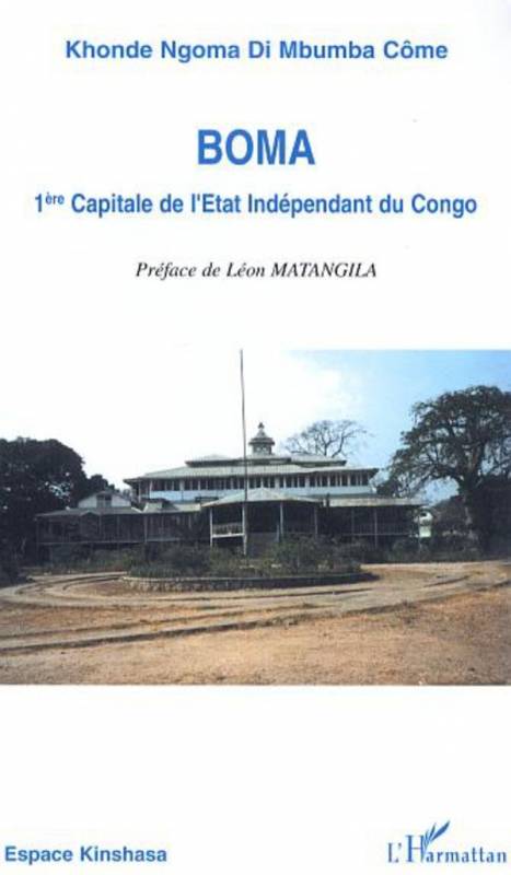 Boma 1ère capitale de l'Etat Indépendant du Congo