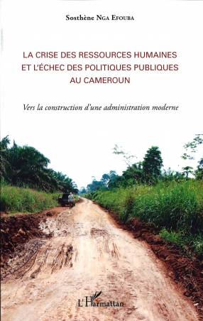 La crise des ressources humaines et l&#039;échec des politiques publiques au Cameroun