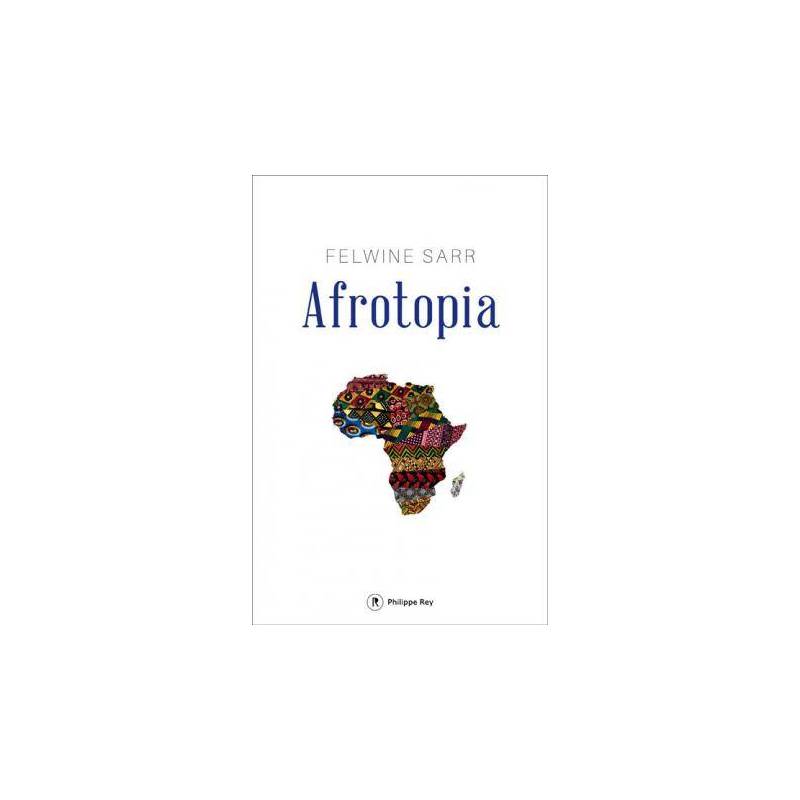 Afrotopia de Felwine Sarr