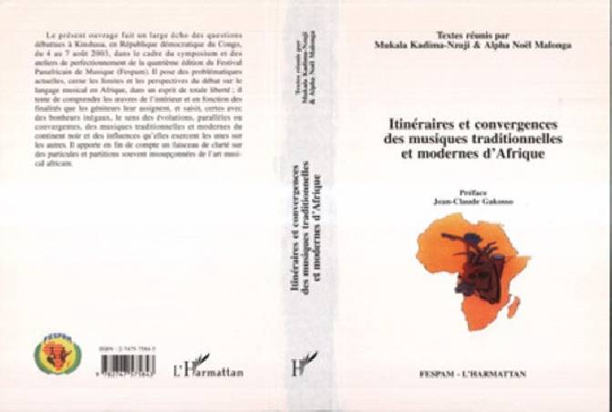 Itinéraires et convergences de musiques traditionnelles et modernes d&#039;Afrique