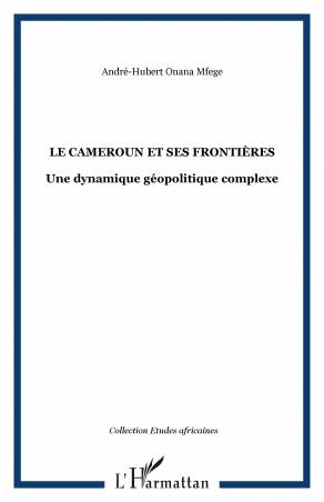 Le Cameroun et ses frontières