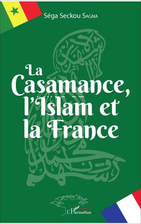 La Casamance, l'Islam et la France