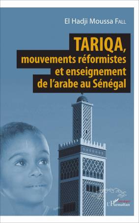 Tariqa, mouvements réformistes et enseignement de l'arabe au Sénégal