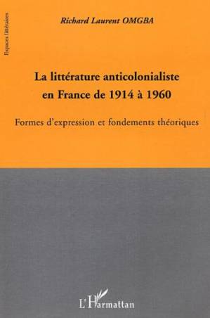 La littérature anticolonialiste en France de 1914 à 1960