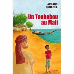 Un toubabou au Mali de Arnaud Rodamel