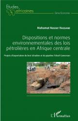 Dispositions et normes environnementales des lois pétrolières en Afrique Centrale