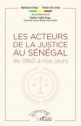 Les acteurs de la justice au Sénégal de 1960 à nos jours