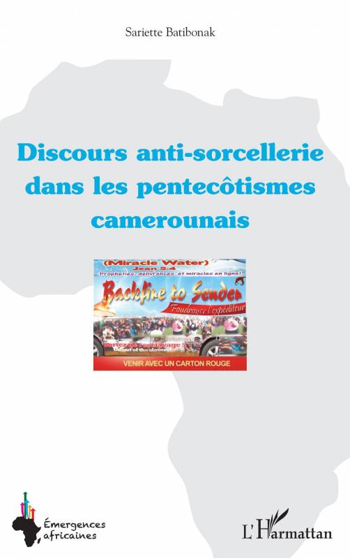 Discours anti-sorcellerie dans les pentecôtismes camerounais