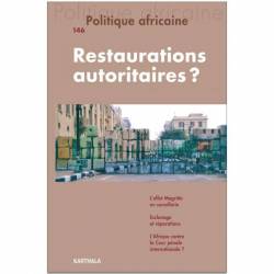 Politique africaine n°146 : Restaurations autoritaires ?