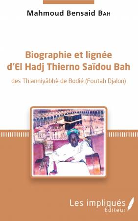 Biographie et lignée d&#039;El Hadj Thierno Saidou Bah