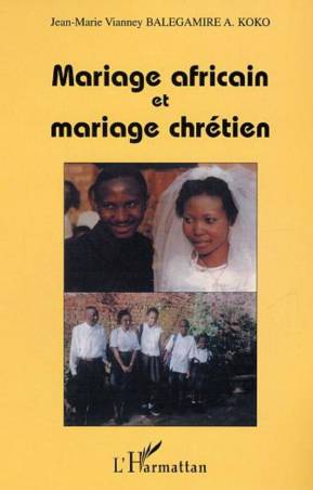 Mariage africain et mariage chrétien