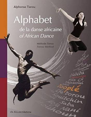 Alphabet de la danse africaine de Alphonse Tierou