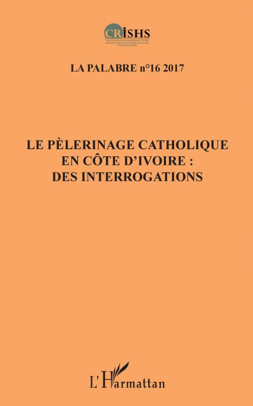 Le pèlerinage catholique en Côte d'Ivoire :
