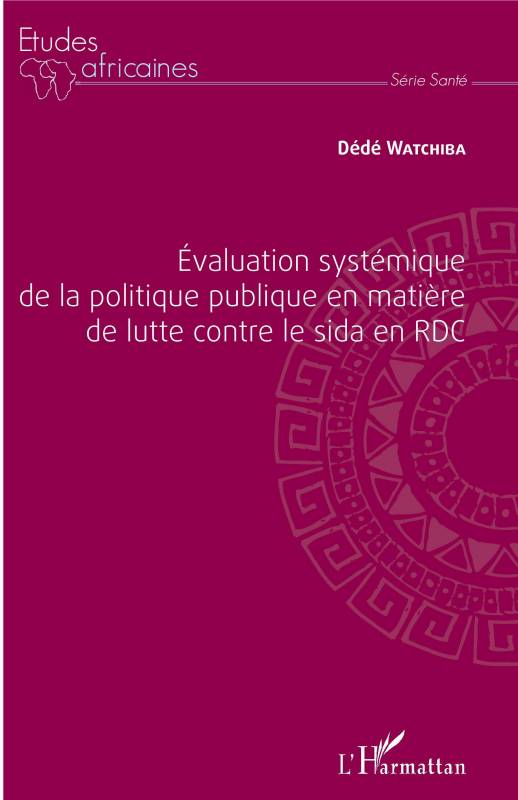 Évaluation systémique de la politique publique en matière de lutte contre le sida en RDC