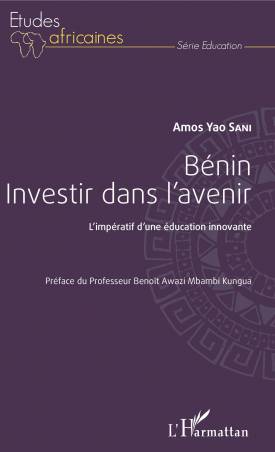 Benin investir dans l'avenir de Amos Yao Sani