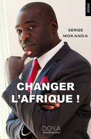 Changer l'Afrique de Serge Mokanda