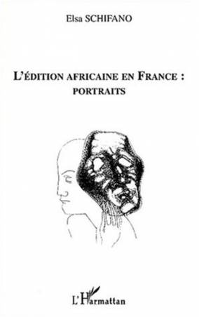 L'EDITION AFRICAINE EN FRANCE : PORTRAITS